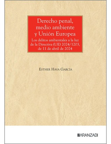 Derecho Penal, Medio Ambiente y Unión Europea