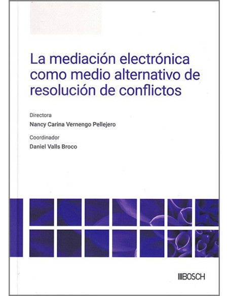 La mediación electrónica como medio alternativo de resolución de conflictos