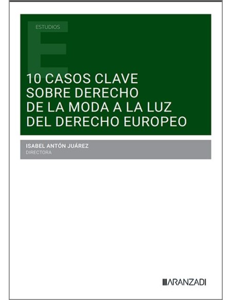 10 casos clave sobre Derecho de la moda a la luz del Derecho Europeo