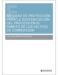 Medidas de protección para la sustanciación del proceso...