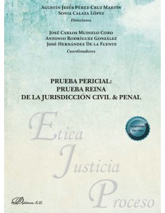 Prueba pericial: prueba reina de la jurisdicción civil &...