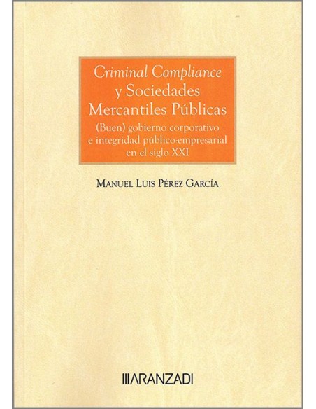 Criminal Compliance y Sociedades Mercantiles Públicas