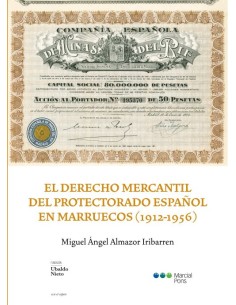 El Derecho Mercantil del Protectorado español de...