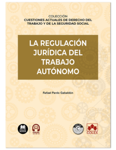 La regulación jurídica del trabajo autónomo