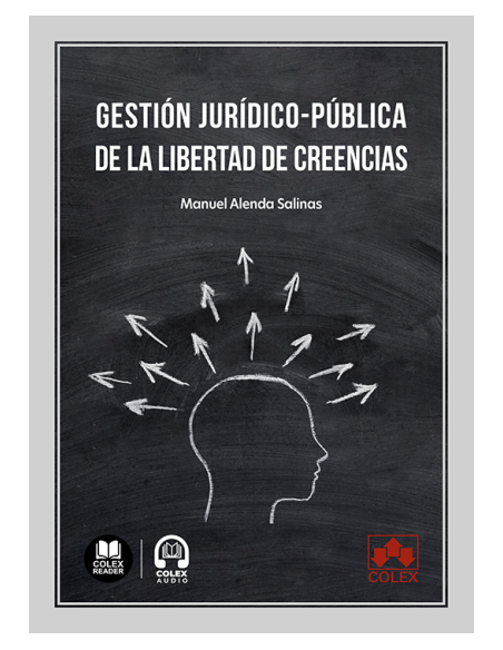 Gestión jurídico-pública de la libertad de creencias