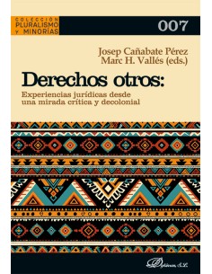 Derechos otros. Experiencias jurídicas desde una mirada...