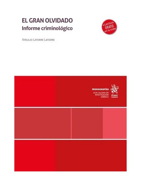 El gran olvidado. Informe criminológico