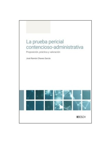Prueba pericial contencioso-administrativa....