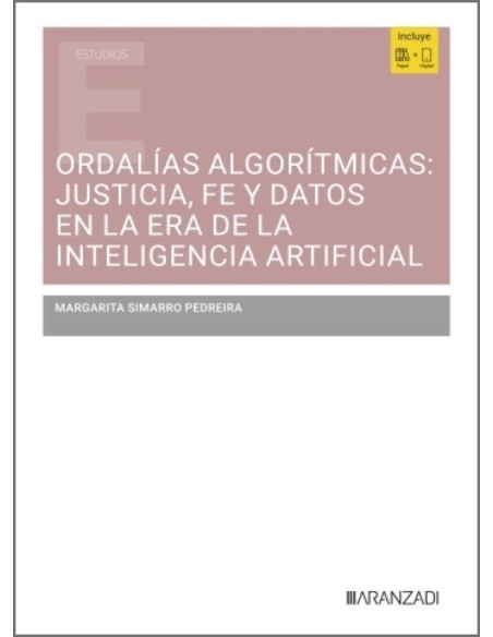 Ordalías algorítmicas: justicia, fe y datos en la era de la Inteligencia Artificial