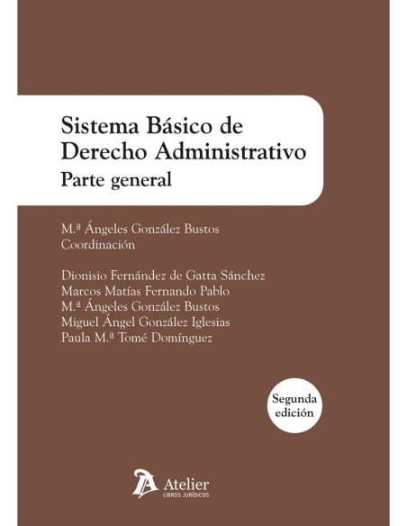 Sistema básico de Derecho Administrativo. Parte general