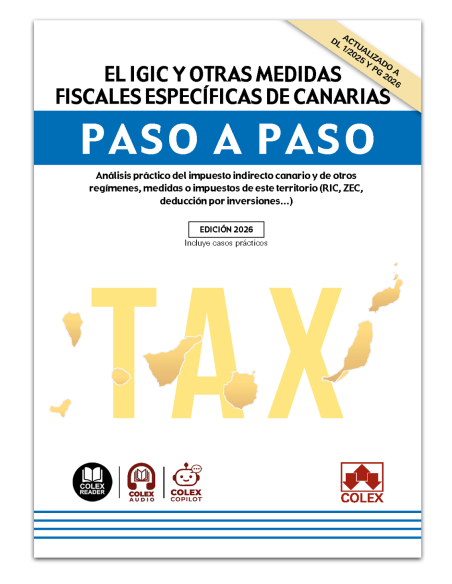 El IGIC y otras medidas fiscales específicas de Canarias. Paso a paso