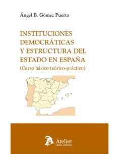Instituciones democráticas y estructura del Estado en España