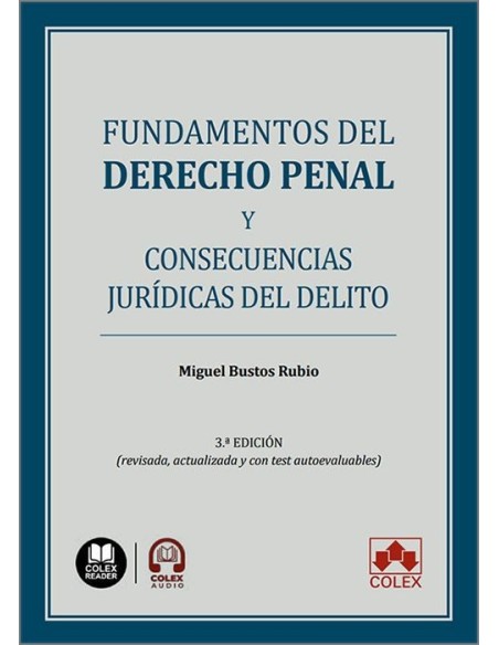 Fundamentos del derecho penal y consecuencias jurídicas del delito