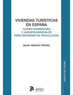 Viviendas turísticas en España: claves normativas y...