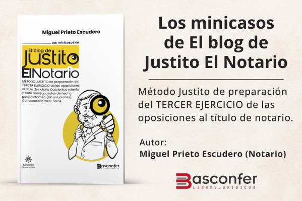 Los minicasos de El blog de Justito El Notario